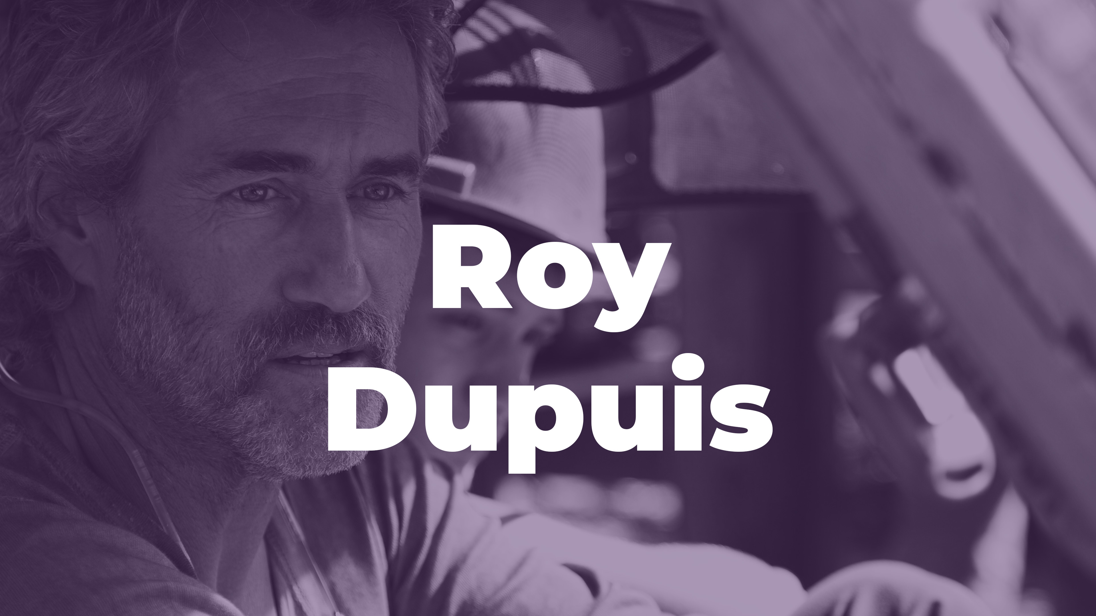 Rétrospective de Roy Dupuis
