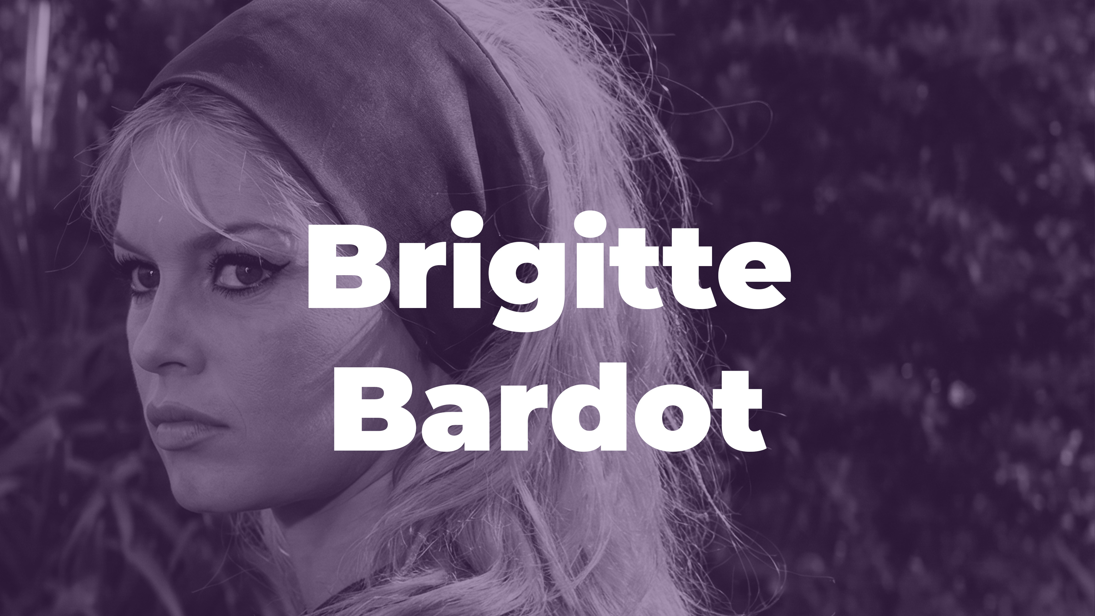 Rétrospective de Brigitte Bardot