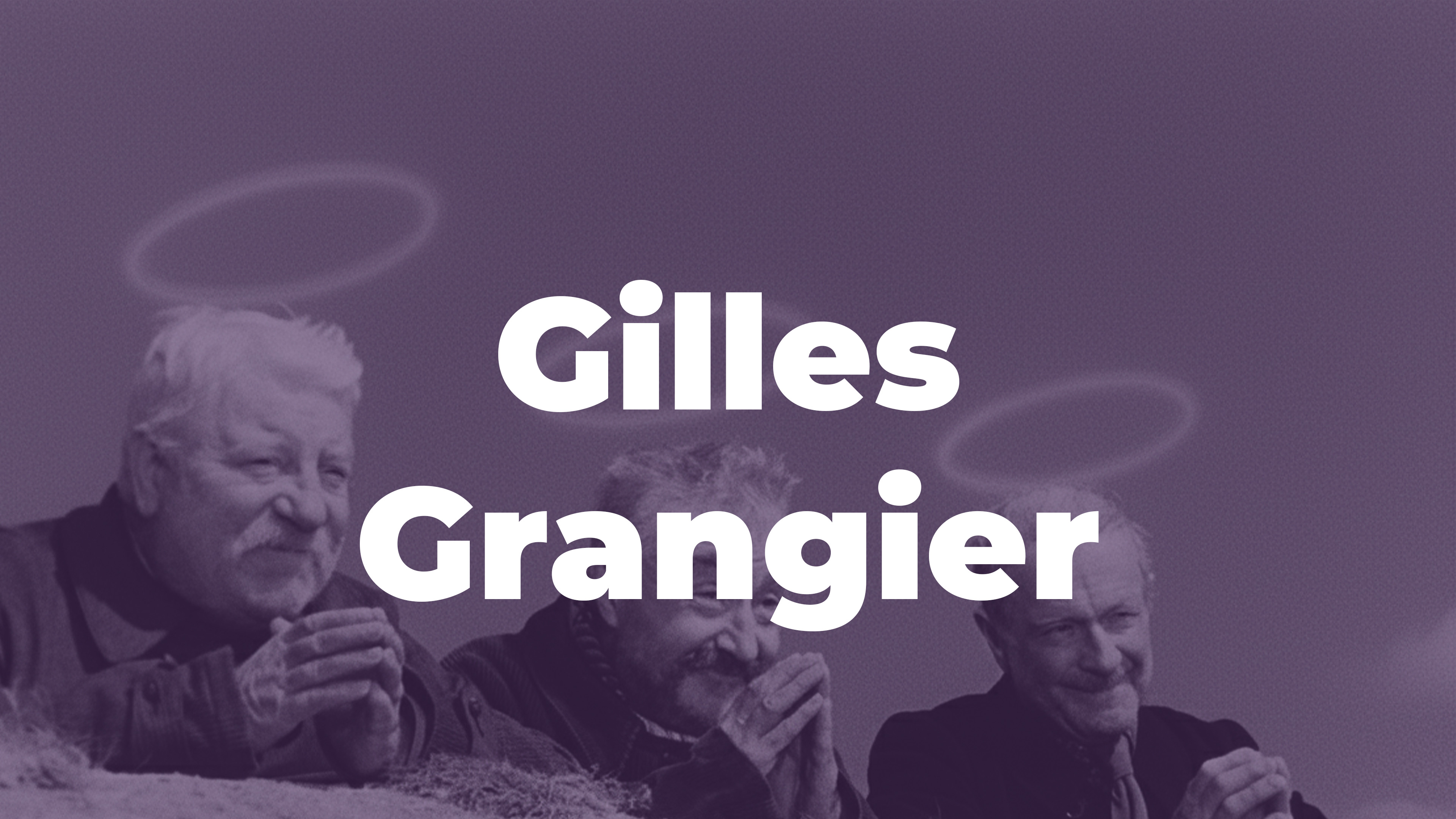 Rétrospective de Gilles Grangier